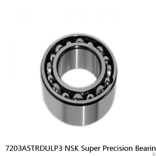 7203A5TRDULP3 NSK Super Precision Bearings