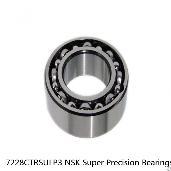 7228CTRSULP3 NSK Super Precision Bearings