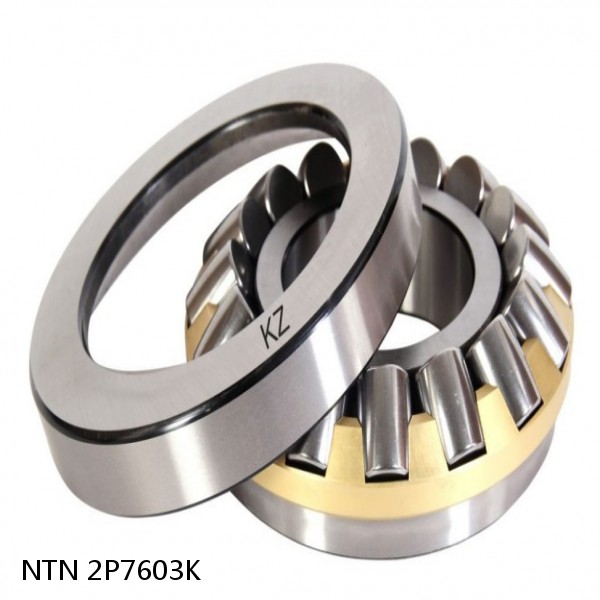 2P7603K NTN Spherical Roller Bearings